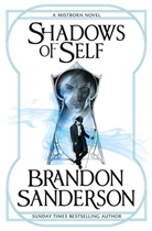 Brandon Sanderson - Shadows of Self