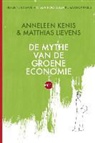 Kenis, Anneleen Kenis, Lievens, Matthias Lievens - De mythe van de groene economie