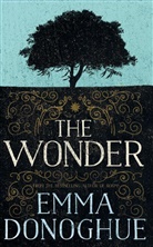 Emma Donoghue - The Wonder