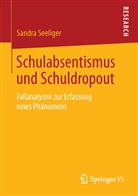 Sandra Seeliger - Schulabsentismus und Schuldropout