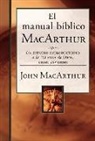 John F. MacArthur - El manual bíblico MacArthur