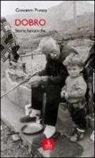Giovanni Punzo - Dobro. Storie balcaniche