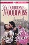 Kathleen E. Woodiwiss - Il fiore sbocciato
