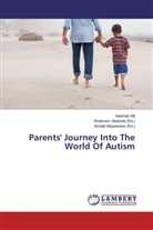 Aaishah Alli, Shabna Abdoola, Shabnam Abdoola, Mupawose, Mupawose, Anniah Mupawose - Parents' Journey Into The World Of Autism