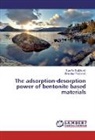 Stani¿a Stojiljkovi¿, Stanis Stojiljkovic, Stanisa Stojiljkovic, Bratislav Todorovi¿, Bratislav Todorovic - The adsorption-desorption power of bentonite based materials