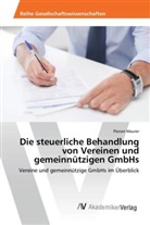 Florian Maurer - Die steuerliche Behandlung von Vereinen und gemeinnützigen GmbHs
