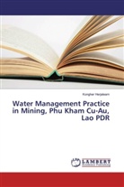 Kongher Herjalearn - Water Management Practice in Mining, Phu Kham Cu-Au, Lao PDR