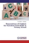 Boinett Florence Jepkogei - Preparedness of Children for Transition from ECDE to Primary School