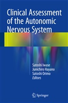 Junichir Hayano, Junichiro Hayano, Jyunichiro Hayano, Satoshi Iwase, Satoshi Orimo - Clinical Assessment of the Autonomic Nervous System