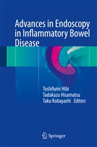 Toshifumi Hibi, Tadakaz Hisamatsu, Tadakazu Hisamatsu, Taku Kobayashi - Advances in Endoscopy in Inflammatory Bowel Disease