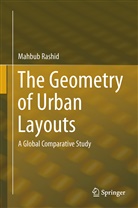 Mahbub Rashid - The Geometry of Urban Layouts