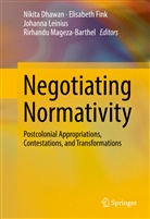 Nikita Dhawan, Elisabet Fink, Elisabeth Fink, Johanna Leinius, Johanna Leinius et al, Rirhandu Mageza-Barthel - Negotiating Normativity