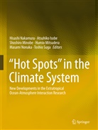 Atsuhik Isobe, Atsuhiko Isobe, Shoshiro Minobe, Shoshiro Minobe et al, Humio Mitsudera, Hisashi Nakamura... - "Hot Spots" in the Climate System