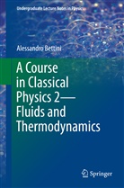 Alessandro Bettini - A Course in Classical Physics 2 - Fluids and Thermodynamics
