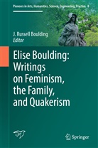 J. Russell Boulding, Russell Boulding, J Russell Boulding - Elise Boulding: Writings on Feminism, the Family and Quakerism