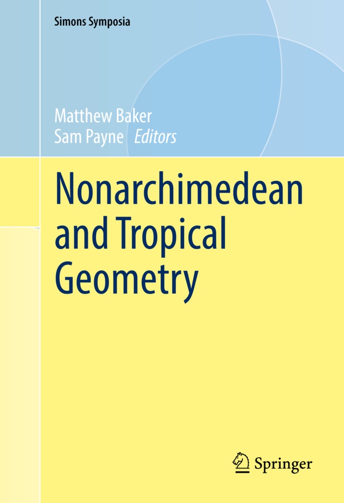 Matt Baker, Matthe Baker, Matthew Baker,  Payne,  Payne, Sam Payne - Nonarchimedean and Tropical Geometry