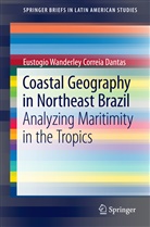 Eustogio Wanderley Correia Dantas, Eustogio Wanderley Correia Dantas - Coastal Geography in Northeast Brazil