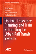 Ton van den Boom, Bart De Schutter, Bi Ning, Bin Ning, Bart de Schutter, Ton van den Boom... - Optimal Trajectory Planning and Train Scheduling for Urban Rail Transit Systems