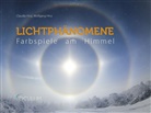 Claudi Hinz, Claudia Hinz, Wolfgang Hinz - Lichtphänomene