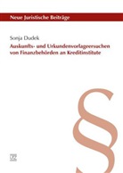 Sonja Dudek - Auskunfts- und Urkundenvorlageersuchen von Finanzbehörden an Kreditinstitute