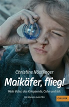 Christine Nöstlinger - Maikäfer, flieg!