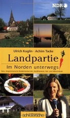 Ulric Koglin, Ulrich Koglin, Achim Tacke, Norddeutsche Rundfunk Hamburg - Landpartie. Bd.1