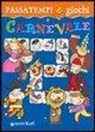 Elisa Prati, M. Rubino - Passatempi e giochi di Carnevale