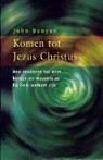 J. Bunyan, John Bunyan - Komen tot Jezus Christus