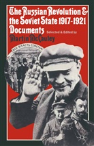Martin Mccauley, Marti McCauley, Martin Mccauley - The Russian Revolution and the Soviet State 1917-1921