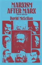 David McLellan - Marxism after Marx