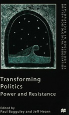 Bagguley P (Ed ), S Roseneil, S. Roseneil, Sasha Roseneil, Kenneth A Loparo, Bagguley... - Transforming Politics