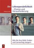 Wolfgang Kindler - Die Lehrerpersönlichkeit - Chance und Herausforderung