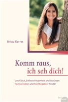 Britta Karres - Komm raus, ich seh dich!