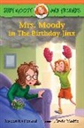 Erwin Madrid, Megan McDonald, Megan/ Madrid McDonald, Erwin Madrid - Judy Moody and Friends: Mrs. Moody in The Birthday Jinx