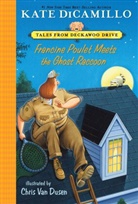 Kate DiCamillo, Kate/ Van Dusen DiCamillo, Chris Van Dusen, Chris Van Dusen, Chris Van Dusen - Francine Poulet Meets the Ghost Raccoon