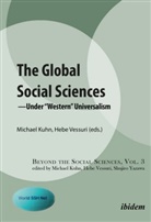 Michael Kuhn, Michael Vessuri Kuhn, Michael Vessuri Hebe Kuhn, Michael Kuhn, Heb Vessuri, Hebe Vessuri... - The Global Social Sciences