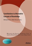 Juan Pablo Vázquez, Hebe Kuhn Vessuri, Hebe Kuhn Michael Vessuri, Michae Kuhn, Michael Kuhn, Hebe Vessuri... - Contributions to Alternative Concepts of Knowledge