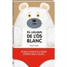 Tupera Tupera, Tupera Tupera - Els calçotets de l'ós blanc