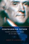 Robert M S McDonald, Robert M. S. Mcdonald, Robert M.S. McDonald - Confounding Father