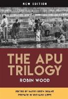 Barry Keith (INT)/ Lippe Grant, Robin Wood, Barry Keith Grant - Apu Trilogy