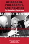Deceased Jacques (Ecole Pratique Des Haut Derrida, Jacques Derrida, Jacques Gadamer Derrida, Jacques/ Gadamer Derrida, Hans-Georg Gadamer, Philippe Lacoue-Labarthe... - Heidegger, Philosophy, and Politics