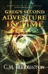 C. M. Huddleston - Greg's Second Adventure In Time