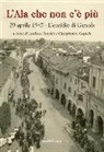 Andrea Capello, Gianfranco Capello - L'ala che non c'è più 29 aprile 1945. L'eccidio di Genola