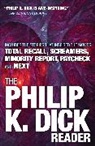 Philip K Dick, Philip K. Dick - The Philip K. Dick Reader