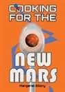 Margaret Ellory - Cooking for the New Mars