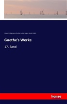 Ehrlich, Moritz Ehrlich, Ludwi Geiger, Ludwig Geiger, Johann Wolfgang vo Goethe, Johann Wolfgang von Goethe - Goethe's Werke