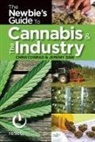 Chris Conrad, Jeremy Daw - The Newbies Guide to the Cannabis Industry