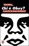 Valeria Arnaldi - Chi è Obey? E perché fa tanto discutere?