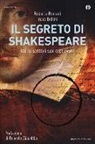 Irene Bellini, Roberta Romani - Il segreto di Shakespeare. Chi ha scritto i suoi capolavori?
