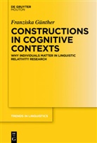 Franziska Günther - Constructions in Cognitive Contexts